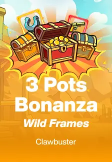 3 Pots Bonanza: Wild Frames