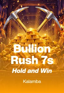 Bullion Rush 7s Hold and Win